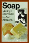 Soap - Making It Enjoying It book cover